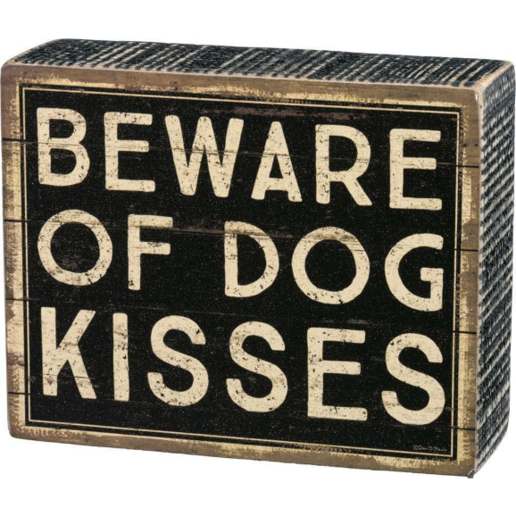Primitives by Kathy - Beware of Dog Kisses Sign